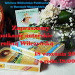 Zapraszają na spotkanie z pisarką