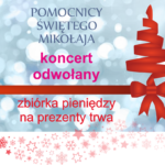Koncert „Pomocnicy Świętego Mikołaja” – odwołany