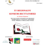 XV Regionalny Konkurs Recytatorski im. Wacława Klejmonta XV Regionalny Konkurs Recytatorski im. Wacława Klejmonta