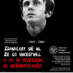 Zdawałoby się im, że go unicestwili, a to on przeszedł do nieśmiertelności – wystawa Zdawałoby się im, że go unicestwili, a to on przeszedł do nieśmiertelności – wystawa