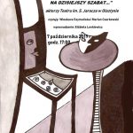 Zapraszają do teatru przy stoliku Zapraszają do teatru przy stoliku