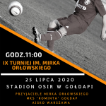 W sobotę IX Turniej im. Mirka Orłowskiego