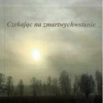 O nowej książce poetyckiej autorki związanej z Gołdapią