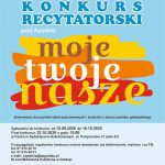 Powiatowy Konkurs Recytatorski pod hasłem „Moje, twoje, nasze”