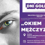 Zapraszają na otwarcie wystawy fotograficznej „Okiem mężczyzny”