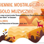 Jesiennie, nostalgicznie, wesoło i muzycznie