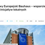 Możliwe dofinansowanie. „Nowy Europejski Bauhaus” – kolejny program na rzecz inicjatyw lokalnych
