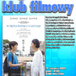 „W pętli ryzyka i fantazji” w Małomiasteczkowym Klubie Filmowym