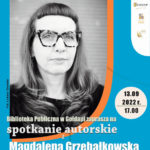 BLISKO z Magdaleną Grzebałkowską – spotkanie autorskie