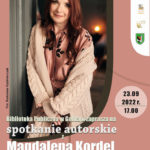 Zapraszają na spotkanie z Magdaleną Kordel