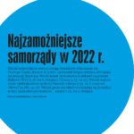Ukazał się ranking zamożności samorządów polskich w 2022 r.