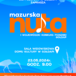 Dom Kultury zaprasza do uczestnictwa w I Wojewódzkim Konkursie Piosenki „Mazurska Nuta” 2024