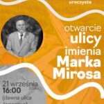 Za kilka dni otwarcie ulicy Marka Mirosa