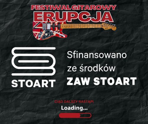 Kontynuacja Festiwalu Gitarowego Erupcja dzięki wsparciu ZAW STOART!