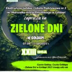 Przyjacielu Przyrody zapoznaj się z planem XXIII ZIELONYCH DNI W GOŁDAPI