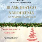 Blask Bożego Narodzenia na Warmii i Mazurach – otwarcie wystawy