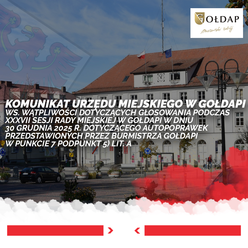 Komunikat Urzędu Miejskiego w Gołdapi ws. wątpliwości dotyczących głosowania podczas Sesji Rady Miejskiej
