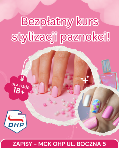 Bezpłatny kurs stylizacji paznokci w MCK OHP w Gołdapi!