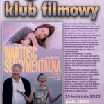 Małomiasteczkowy Klub Filmowy zaprasza na kolejne spotkanie!