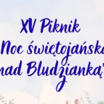 Już przygotowują się do „Nocy świętojańskiej nad Bludzianką”