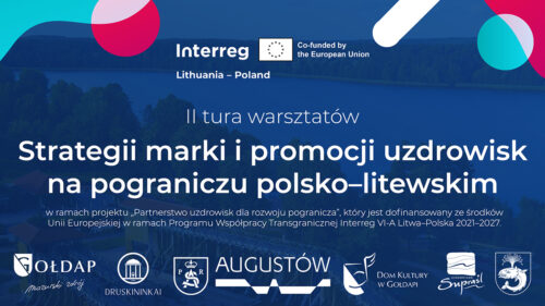 Masz wpływ na przyszłość uzdrowisk pogranicza polsko-litewskiego!