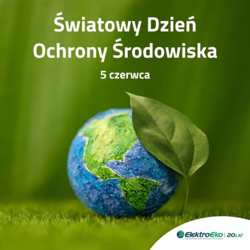 Pozdrawiamy z okazji Światowego Dnia Ochrony Środowiska