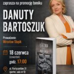 Zapraszamy na spotkanie z Danutą Bartoszuk