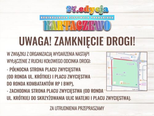 Uwaga! Czasowe zmiany w organizacji ruchu i parkowania podczas „Kartaczewa”