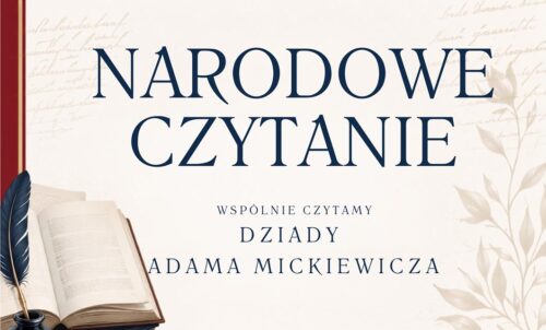 Narodowe Czytanie 2026 – wspólnie czytajmy „Dziady” Adama Mickiewicza