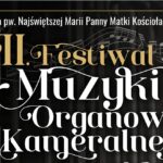 VII Festiwal Muzyki Organowej i Kameralnej W Gołdapi – zapraszamy na kolejny koncert!