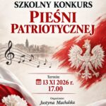 Państwowa Szkoła Muzyczna zaprasza na „Szkolny Konkurs Pieśni Patriotycznej”