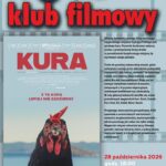 Małomiasteczkowy Klub Filmowy – „Kura”